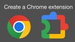 How To Create a Google Chrome Extension: Step-by-Step Guide