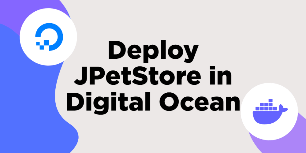 Deploy JPetStore in Digital Ocean