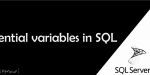 What are the most essential variables in SQL?