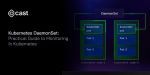 Kubernetes DaemonSet: Practical Guide to Monitoring in Kubernetes