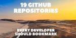 19 GitHub Repositories Every Developer Should Bookmark