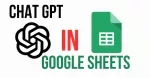 How to Integrate ChatGPT with Google Sheets Using Google Apps Script