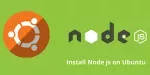 How to Install Node.js on Ubuntu – Node Linux Installation Guide