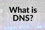 What is DNS? Basics for Beginners