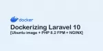 Dockerizing Laravel 10 